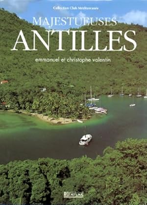 Majestueuses Antilles - Christophe Valentin