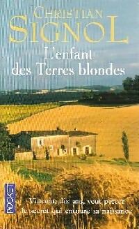 L'enfant des terres blondes - Christian Signol