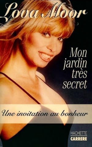 Mon jardin tr?s secret - Lova Moor