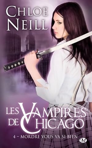 Bild des Verkufers fr Les vampires de Chicago Tome IV : Mordre vous va si bien - Chloe Neill zum Verkauf von Book Hmisphres