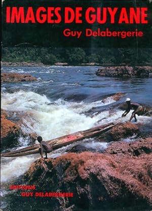 Images de Guyane - Guy Delabergerie