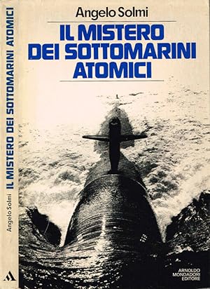 Bild des Verkufers fr Il mistero dei sottomarini atomici zum Verkauf von Biblioteca di Babele