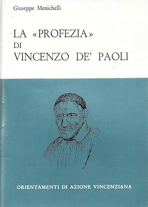 Bild des Verkufers fr La Profezia di Vincenzo De' Paoli zum Verkauf von Biblioteca di Babele