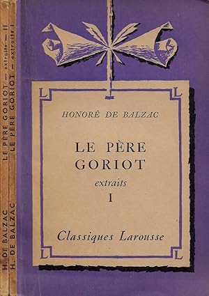 Seller image for Le Pre Goriot. Extraits I, Extraits II for sale by Biblioteca di Babele