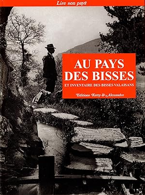 Seller image for Au pays des bisses for sale by Bouquinerie Le Fouineur