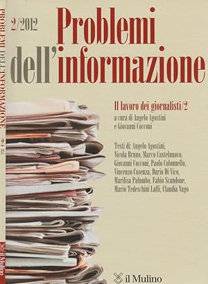Seller image for Problemi dell'informazione - Anno XXXVII, n.2, agosto 2012 n.2: Il lavoro dei giornalisti for sale by Biblioteca di Babele