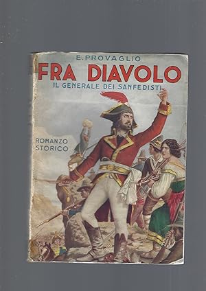 FRA DIAVOLO, IL GENERALE DEI SANFEDISTI