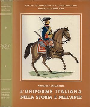 Imagen del vendedor de L'uniforme italiana nella storia e nell'arte L'Esercito a la venta por Biblioteca di Babele