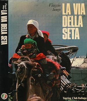 Bild des Verkufers fr Viaggio lungo la Via della Seta zum Verkauf von Biblioteca di Babele