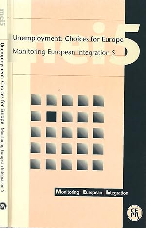 Bild des Verkufers fr Unemployment: Choices for Europe Monitoring European Integration 5 zum Verkauf von Biblioteca di Babele