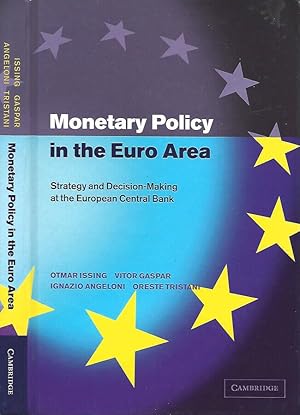 Seller image for Monetary Policy in the Euro Area Strategy and Decision-Making at the European Central Bank for sale by Biblioteca di Babele
