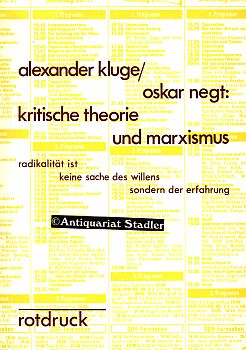 Bild des Verkufers fr Kritische Theorie und Marxismus. Radikalitt ist keine Sache des Willens sondern der Erfahrung. zum Verkauf von Antiquariat im Kloster