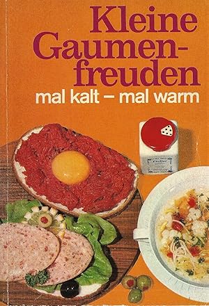Seller image for Kleine Gaumenfreuden; mal kalt - mal warm; (1. Auflage 1969) for sale by Bcherhandel-im-Netz/Versandantiquariat