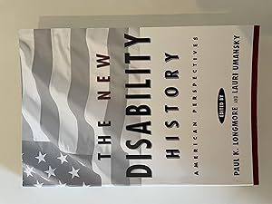 Seller image for The New Disability History: American Perspectives (History of Disability): 6 (The History of Disability) for sale by Repton and Clover