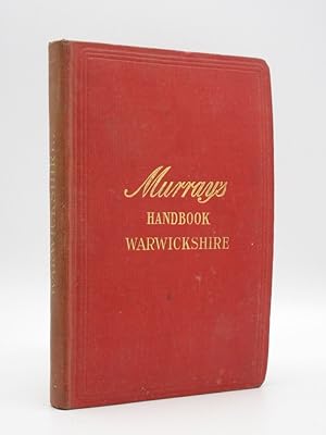 A Handbook of Warwickshire : (Cover title: Murray's Handbook - Warwickshire)
