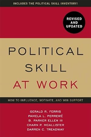 Seller image for Political Skill at Work: Revised and Updated (Paperback) for sale by Grand Eagle Retail