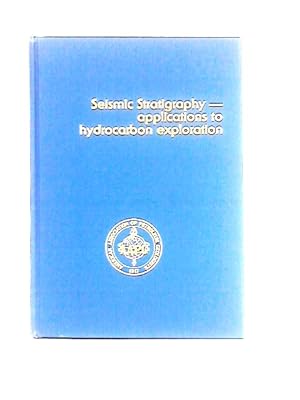 Imagen del vendedor de Seismic Stratigraphy: Applications to Hydrocarbon exploration (Memoir 26) a la venta por World of Rare Books