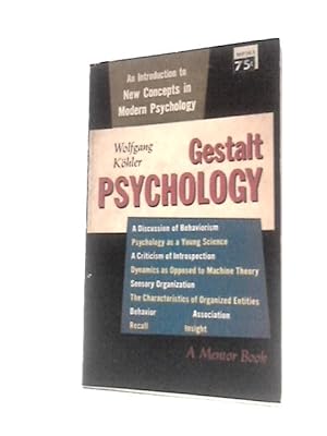 Bild des Verkufers fr Gestalt Psychology: an Introduction to New Concepts in Modern Psychology (a Mentor Book) zum Verkauf von World of Rare Books