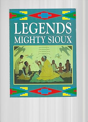 Seller image for LEGENDS OF THE MIGHTY SIOUX. Illustrated By Oscar Howe for sale by Chris Fessler, Bookseller