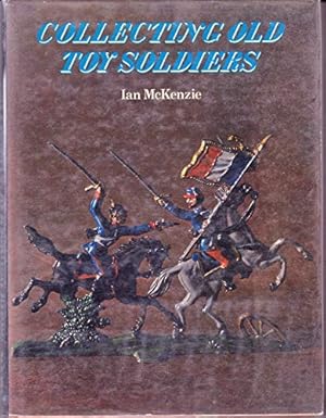 Immagine del venditore per Collecting Old Toy Soldiers venduto da WeBuyBooks