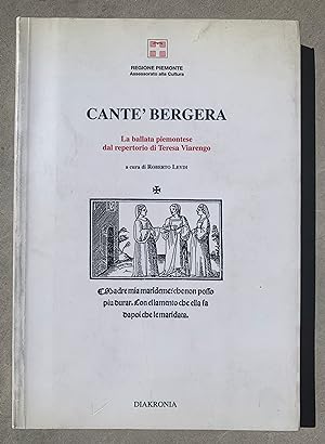 Bild des Verkufers fr Cant bergera. La ballata piemontese dal repertorio di Teresa Viarengo zum Verkauf von Studio bibliografico De Carlo