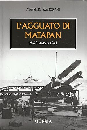 L' agguato di Matapan : 28-29 marzo 1941