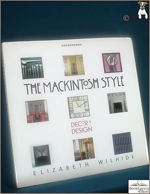 The Mackintosh Style: Decor and Design