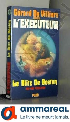 Image du vendeur pour L'EXECUTEUR - LE BLITZ DE BOSTON mis en vente par Ammareal