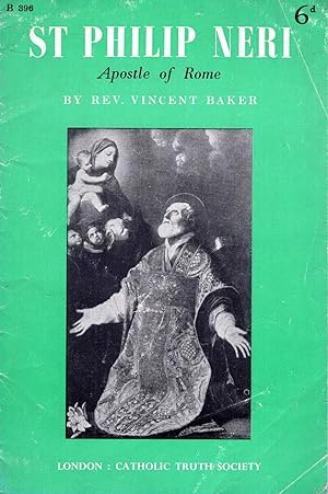 Imagen del vendedor de St Philip Neri : Apostle of Rome a la venta por Pendleburys - the bookshop in the hills