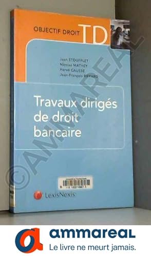Bild des Verkufers fr Travaux dirigs de droit bancaire zum Verkauf von Ammareal