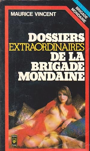 Bild des Verkufers fr Les dossiers extraordinaires de la brigade mondaine zum Verkauf von books-livres11.com