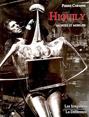 Hiquily: Bronzes et Mobilier [text in French]
