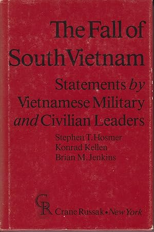 Bild des Verkufers fr The Fall Of South Vietnam - Statements by Vietnamese Military and Civilian Leaders zum Verkauf von Robinson Street Books, IOBA