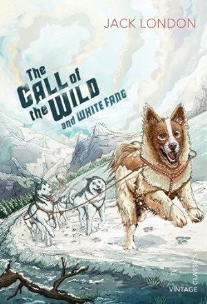Seller image for The Call of the Wild and White Fang (Vintage Children's Classics) for sale by WeBuyBooks