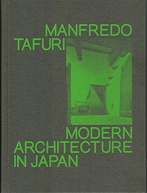 Seller image for Manfredo Tafuri. Modern Architecture in Japan. Edited by Mohsen Mostafavi. for sale by Paule Leon Bisson-Millet