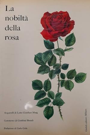 Seller image for La nobilt della rosa for sale by Di Mano in Mano Soc. Coop