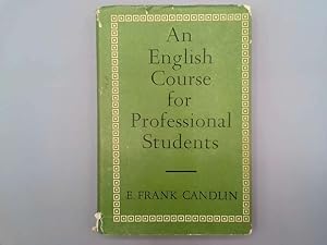 Seller image for An English Course for Professional Students for sale by Goldstone Rare Books