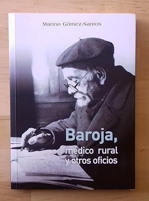 BAROJA, MÉDICO RURAL Y OTROS OFICIOS