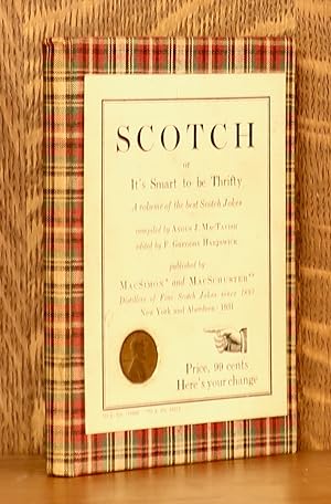 SCOTCH OR IT'S SMART TO BE THRIFTY