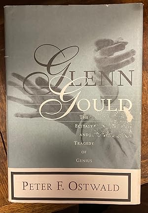 Imagen del vendedor de GLENN GOULD The Ecstasy and Tragedy of Genius a la venta por Riverow Bookshop