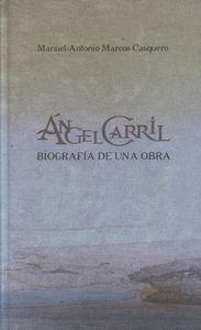 Imagen del vendedor de NGEL CARRIL BIOGRAFA DE UNA OBRA a la venta por Librera Pramo