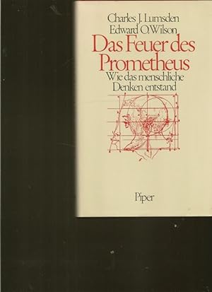 Seller image for Das Feuer des Prometheus. Wie das menschliche Denken entstand. for sale by Ant. Abrechnungs- und Forstservice ISHGW