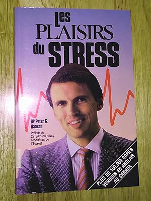 Les plaisirs du stress