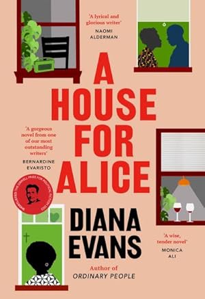 Bild des Verkufers fr A House for Alice : From the Women's Prize shortlisted author of Ordinary People zum Verkauf von AHA-BUCH GmbH