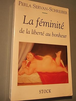 Seller image for La fminit de la libert au bonheur for sale by Domifasol