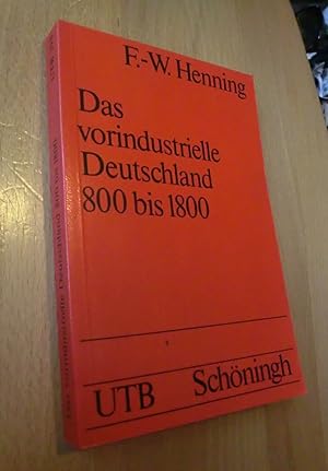 Bild des Verkufers fr Das vorindustrielle Deutschland 800 bis 1800 zum Verkauf von Dipl.-Inform. Gerd Suelmann