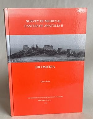 Survey of Medieval Castles of Anatolia II (British Institute of Archaeology at Ankara Monographs)