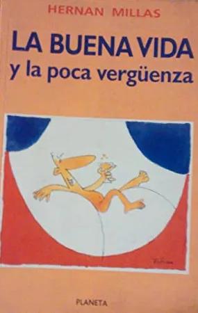 Seller image for La Buena Vida Y La Poca Verg?enza for sale by Green Libros