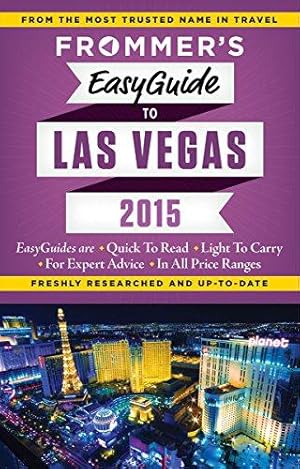 Bild des Verkufers fr Frommer's EasyGuide to Las Vegas 2015 (Easy Guides) zum Verkauf von WeBuyBooks