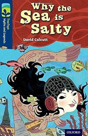 Seller image for Oxford Reading Tree TreeTops Myths and Legends: Level 14: Why The Sea Is Salty for sale by WeBuyBooks